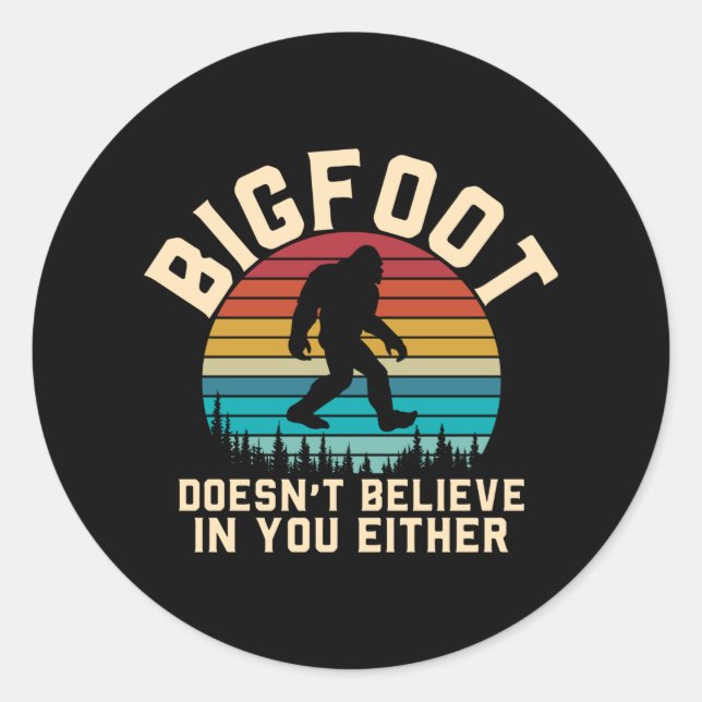 Pegatina Redonda Bigfoot no cree en ti | Bigfoot Retro (Anverso)