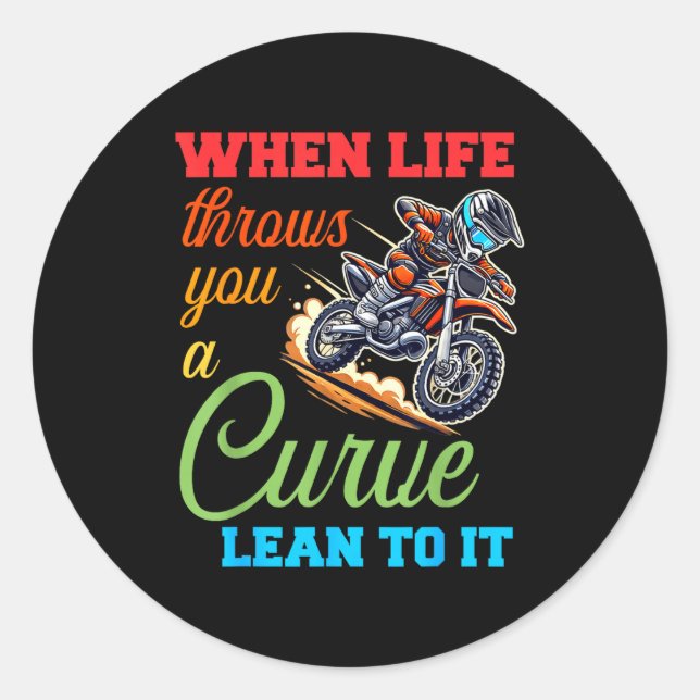 Pegatina Redonda Biker Motorcycle Lover When Life Throws You A Curv (Anverso)