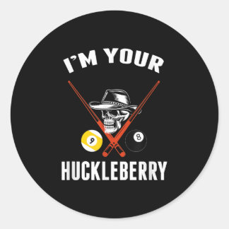 Pegatina Redonda Billiard Gift Billiards Pool Im Your Huckleberry