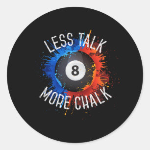 Pegatina Redonda Billiards Pool Hall Sport menos Talk More Chalak