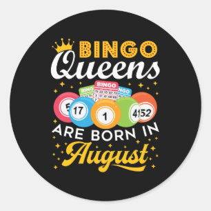 Pegatina Redonda Bingo Queens nace en agosto Cumpleaños