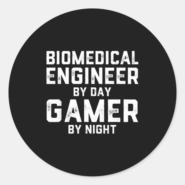 Pegatina Redonda Biomedical Engineer By Day Gamer By Night Bio Med  (Anverso)