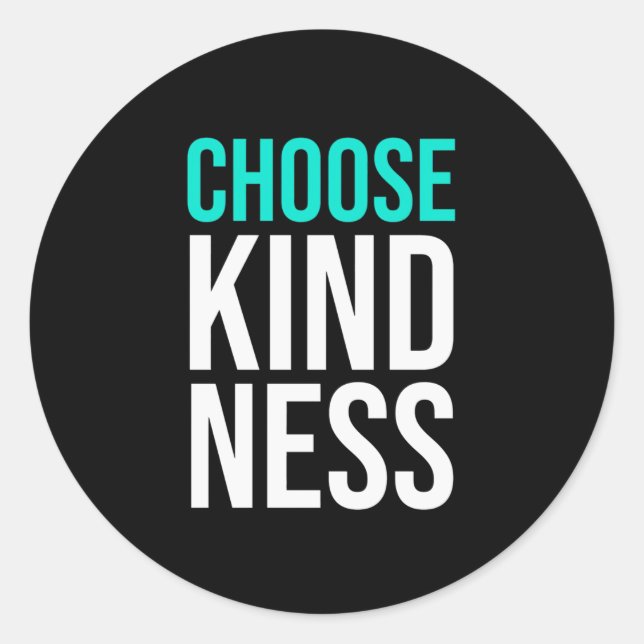 Pegatina Redonda Birthday Gift Choose Kindness (Anverso)