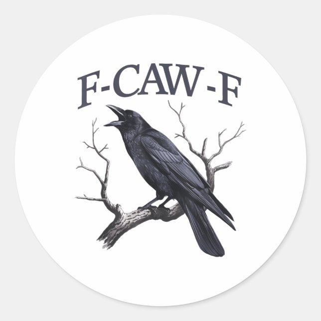 Pegatina Redonda Black Crow, F-caw-f Funny Black Bird (Anverso)