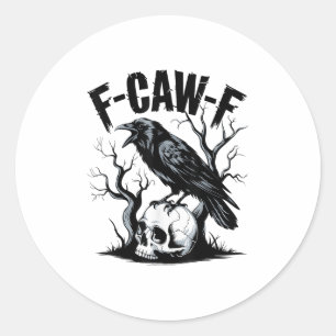 Pegatina Redonda Black Crow, F-caw-f Funny Black Bird