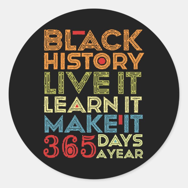 Pegatina Redonda Black History Month 2025 Live It Learn It Make (Anverso)