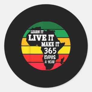 Pegatina Redonda Black History Month 2025 Live It Learn It Make