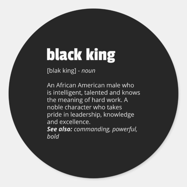 Pegatina Redonda Black King Definition African Pride Black History  (Anverso)