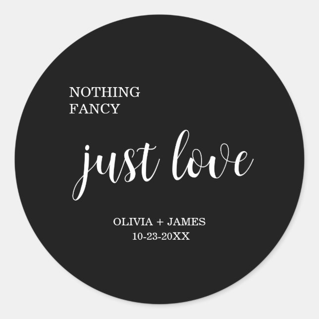 Pegatina Redonda Black Nothing Fancy Just Love Wedding   (Anverso)
