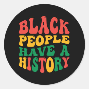 Pegatina Redonda black_people_have_a_History_01