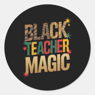 Pegatina Redonda Black Teacher Magic Shirt Melanin Orde Black Hist