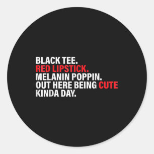 Pegatina Redonda Black Tee Red Lipstick Melanin Brown Skine Black H