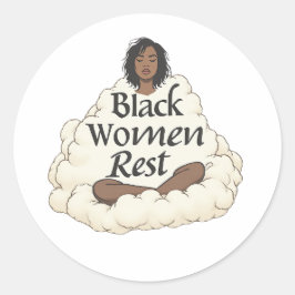 Pegatina Redonda Black Women Rest
