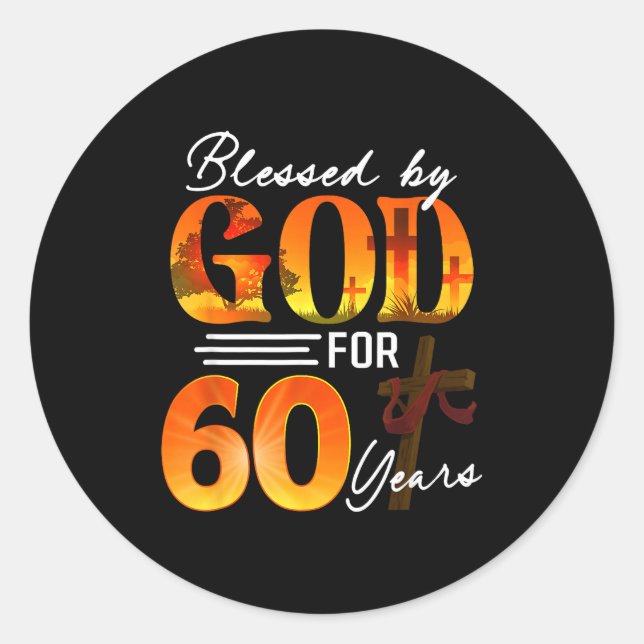 Pegatina Redonda Blessed By God For 60 Years Old Gift 60th Birthday (Anverso)