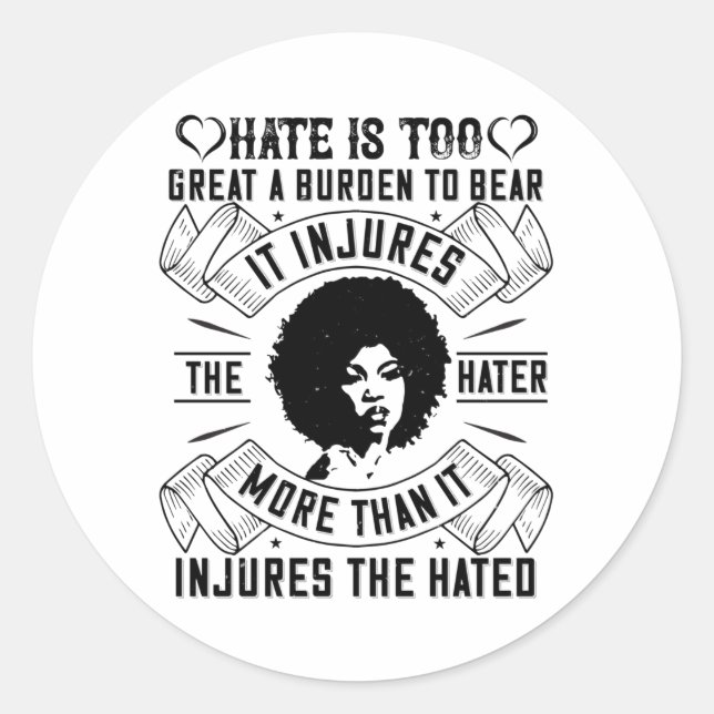 Pegatina Redonda BLM - El odio es una carga demasiado grande para s (Anverso)