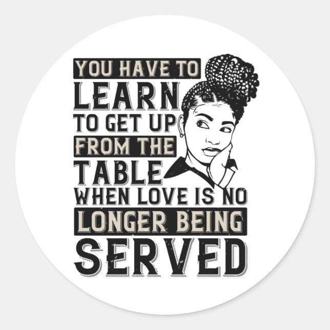 Pegatina Redonda BLM - Levántate cuando no te sirvan amor (Anverso)