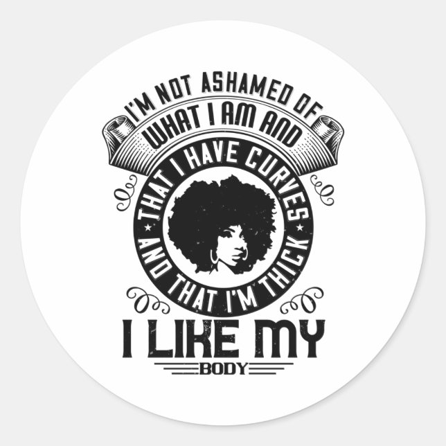 Pegatina Redonda BLM - No me avergüenzo de mi cuerpo (Anverso)