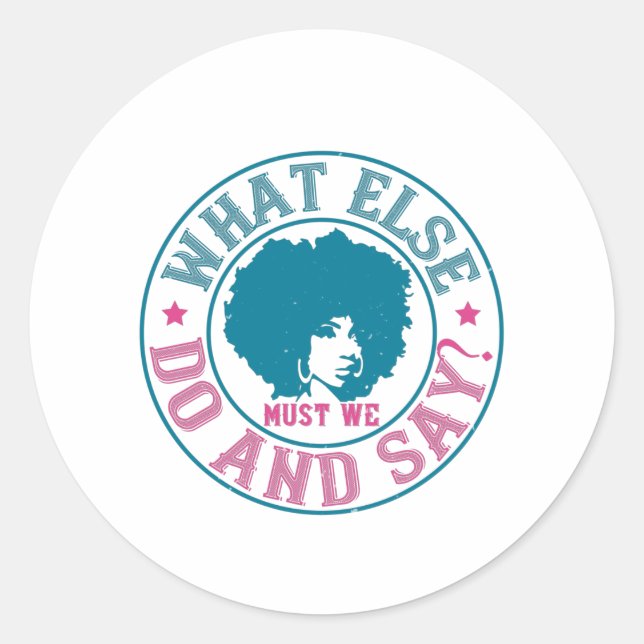 Pegatina Redonda BLM - ¿Qué más debemos hacer y decir? (Anverso)