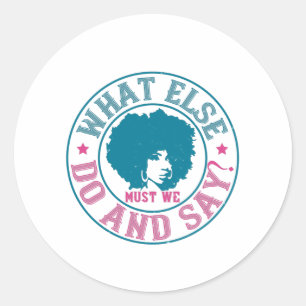 Pegatina Redonda BLM - ¿Qué más debemos hacer y decir?