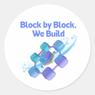 Pegatina Redonda Bloqueo por bloque que construimos: Entusiastas de