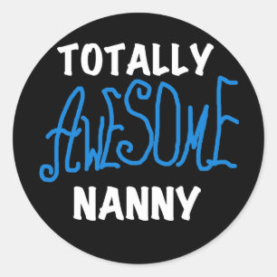 Pegatina Redonda Blue Totally Awesome Nanny T-shirts and Gifts