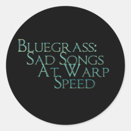 Pegatina Redonda Bluegrass: Canciones Tristes A Velocidad Warp
