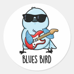 Pegatina Redonda Blues Bird Funny Bluebird Pun