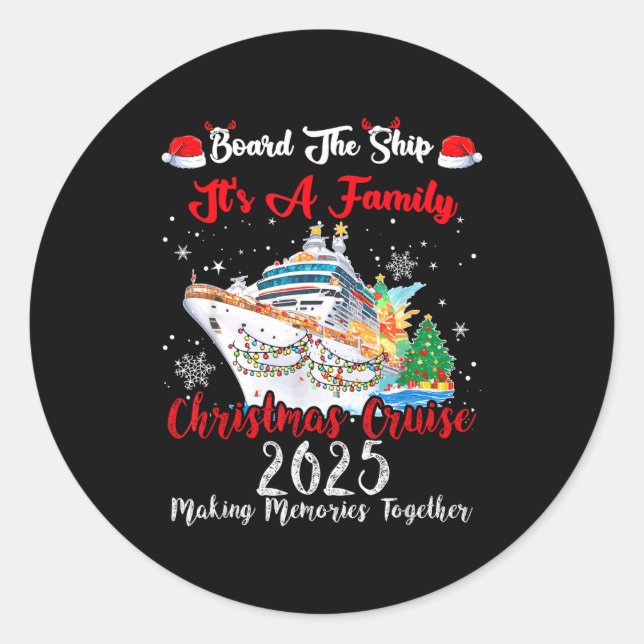 Pegatina Redonda Board The Ship It's A Family Christmas Cruise 2025 (Anverso)
