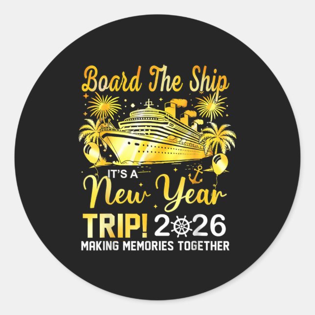 Pegatina Redonda Board The Ship It's A New Year Trip 2026 Matching  (Anverso)