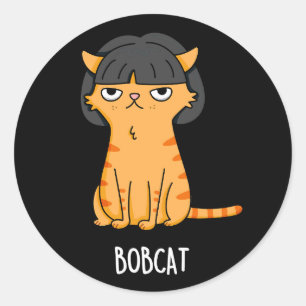 Pegatina Redonda Bobcat Funny Cat Bob Hair Pun Dark BG