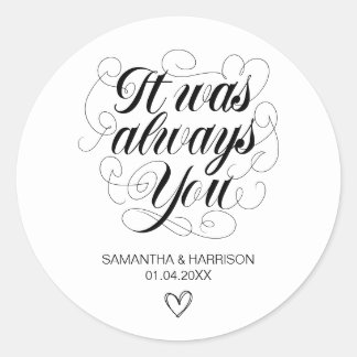 Pegatina Redonda Boda Bohemian White Classic Siempre fuiste Tú