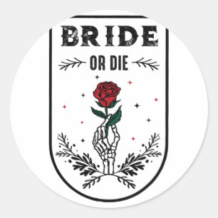 Pegatina Redonda Boda De Novia O Muere, Partido De La Bachillerato,