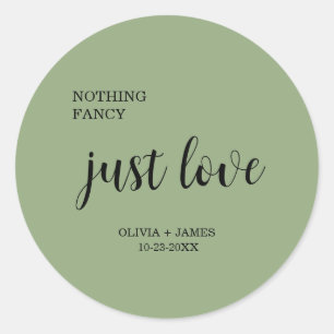 Pegatina Redonda Boda Sage Green Nothing Fancy Just Love