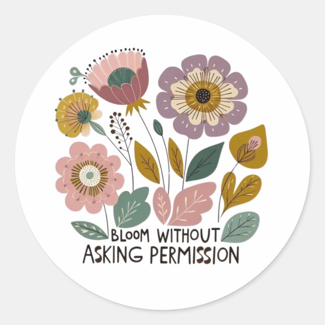 Pegatina Redonda Boho floral design with the phrase “Bloom without  (Anverso)