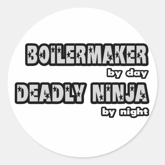Pegatina Redonda Boilermaker By Day... Ninja Mortal De Noche (Anverso)