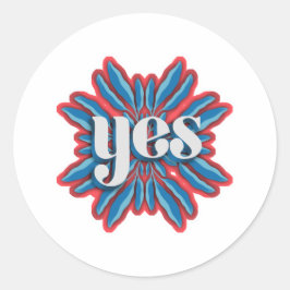 Pegatina Redonda Bold Yes Positive Energy Retro Graphic