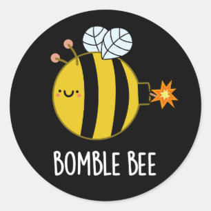 Pegatina Redonda Bomble Bee Funny Bumblebee Bomba Pun Dark BG