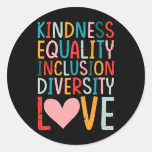 Pegatina Redonda Bondad Igualdad Inclusión Diversidad Amor - Sped