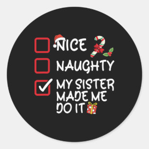Pegatina Redonda Bonita traviesa mi hermana me hizo hacerlo Navidad