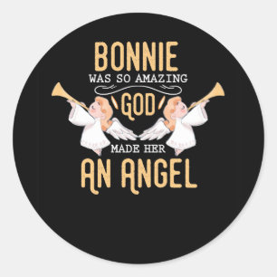 Pegatina Redonda Bonnie Era Tan Increíble Que Dios La Hizo Un Ángel