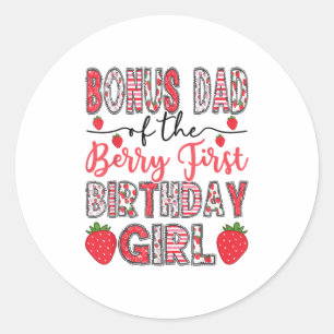 Pegatina Redonda Bonus Dad Of The Berry First Birthday Chica Strawb