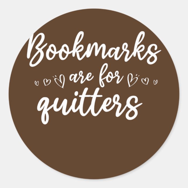 Pegatina Redonda Book Reading Book Lover Bookworm Bookmarks Are (Anverso)