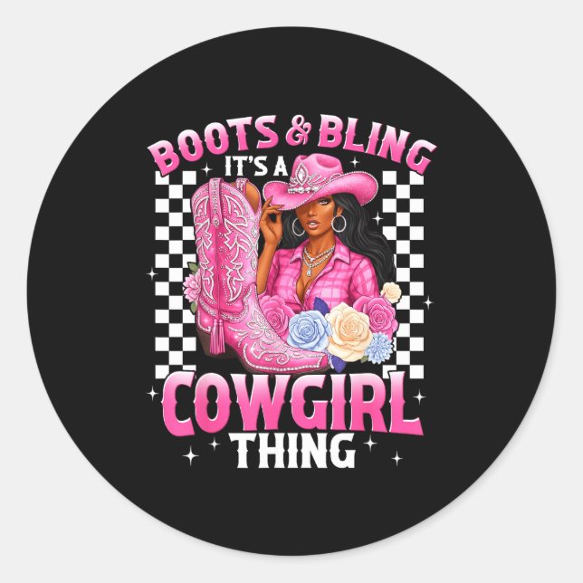 Pegatina Redonda Boots And Bling It's Cowgirl Thing Black History G (Anverso)
