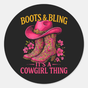 Pegatina Redonda Boots De Nova Lover Y Bling It A Cowgirl Thing