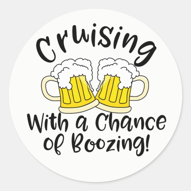 Pegatina Redonda Booze Cruise Funny Crusing Drusing Fiesta (Anverso)