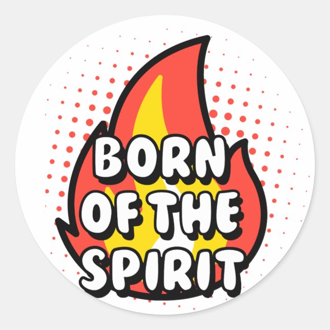Pegatina Redonda Born of The Spirit, Christian quotes (Anverso)