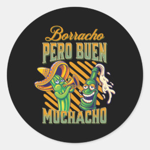 Pegatina Redonda Borracho pero buen muchacho