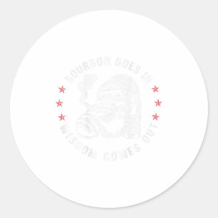 Pegatina Redonda Bourbon sale en sabiduría y sale Whiskey (o