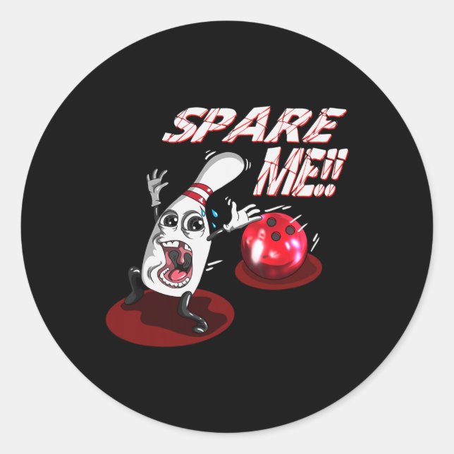 Pegatina Redonda Bowling Spare Me Bowling Ll Bowling Pin Strike Bow (Anverso)