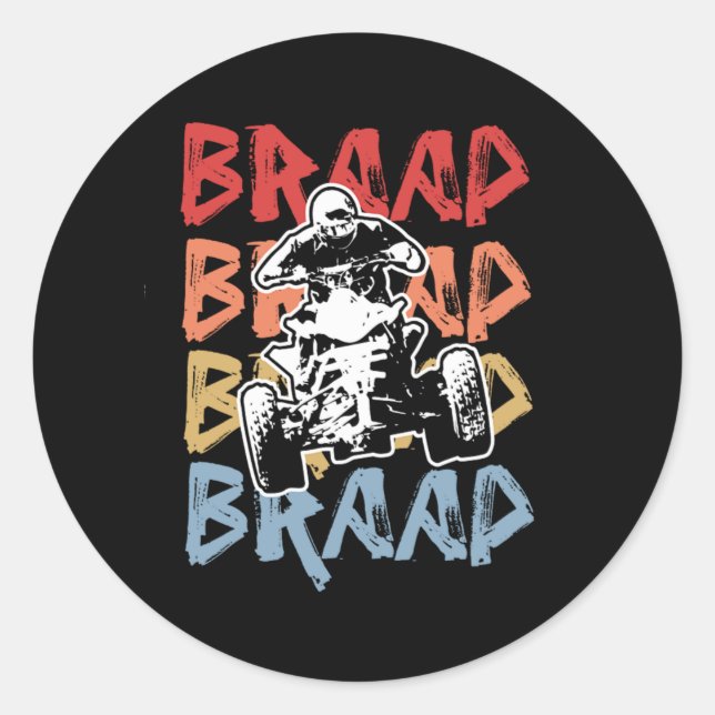 Pegatina Redonda Braap Braap Braap Quad Bike ATV Rider (Anverso)